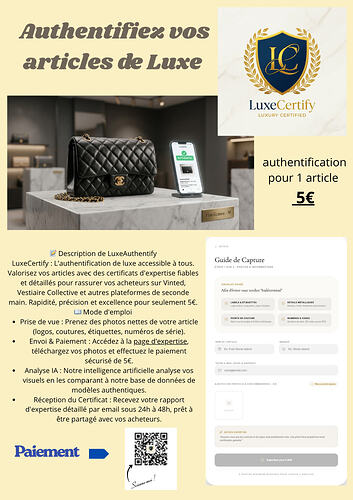 📝 Description de LuxeCertify LuxeCertify  L'authentification de luxe accessible à tous. Valorisez vos articles avec des certificats d'expertise fiables et détaillés pour rassurer vos acheteurs su-3